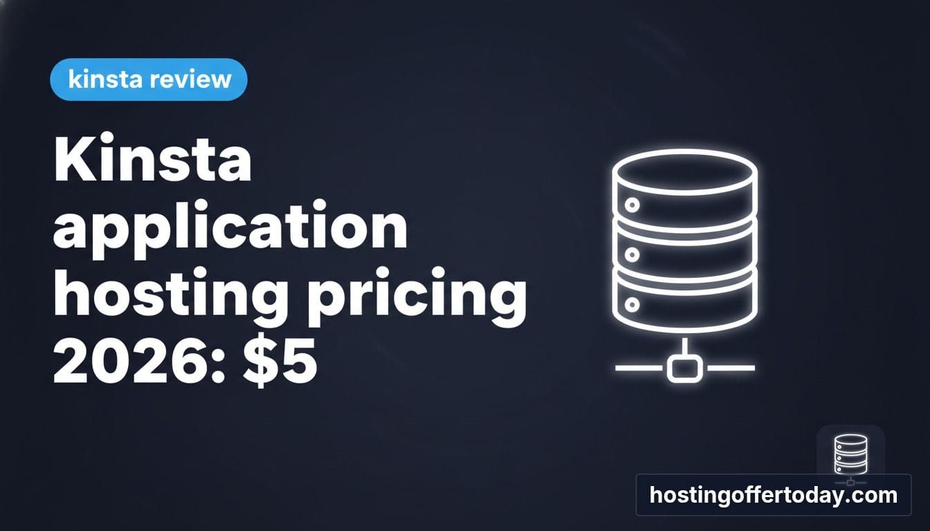 Kinsta application hosting pricing 2026: $5 Fees in 2026 - Featured Image